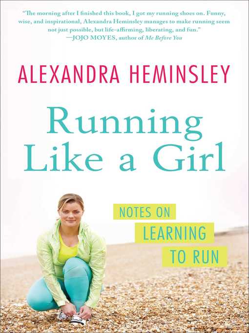 Title details for Running Like a Girl by Alexandra Heminsley - Wait list